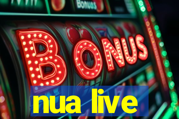 nua live